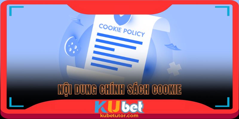 Hiểu rõ các nguyên tắc quan trọng về cookie