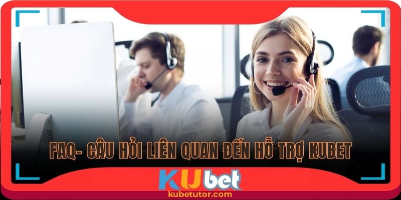 FAQ- Thắc mắc thường gặp liên quan đến CSKH chuyên nghiệp