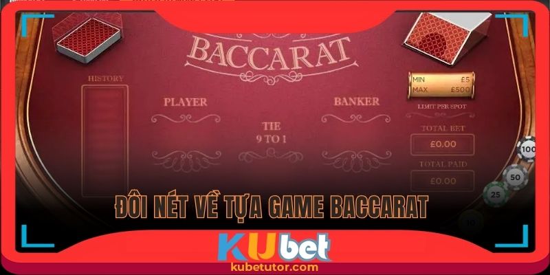 Đôi nét về tựa game Baccarat
